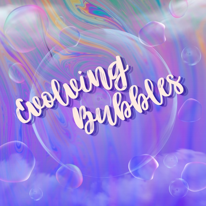 Colorful abstract background with bubbles and the text 'Evolving Bubbles' in white script.