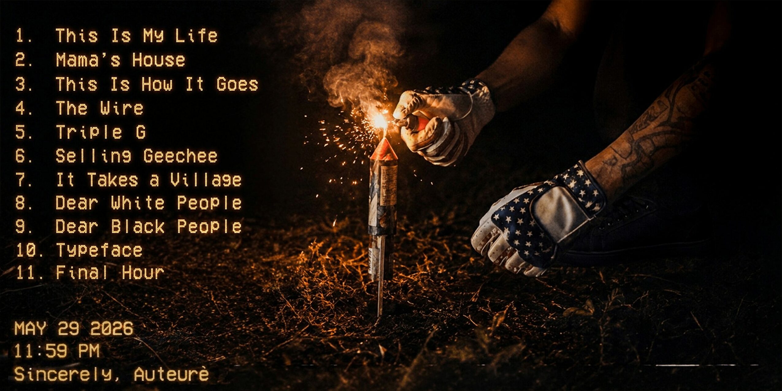 Person holding a lit flare with sparks flying, wearing gloves, with a list of song titles and date overlayed.
