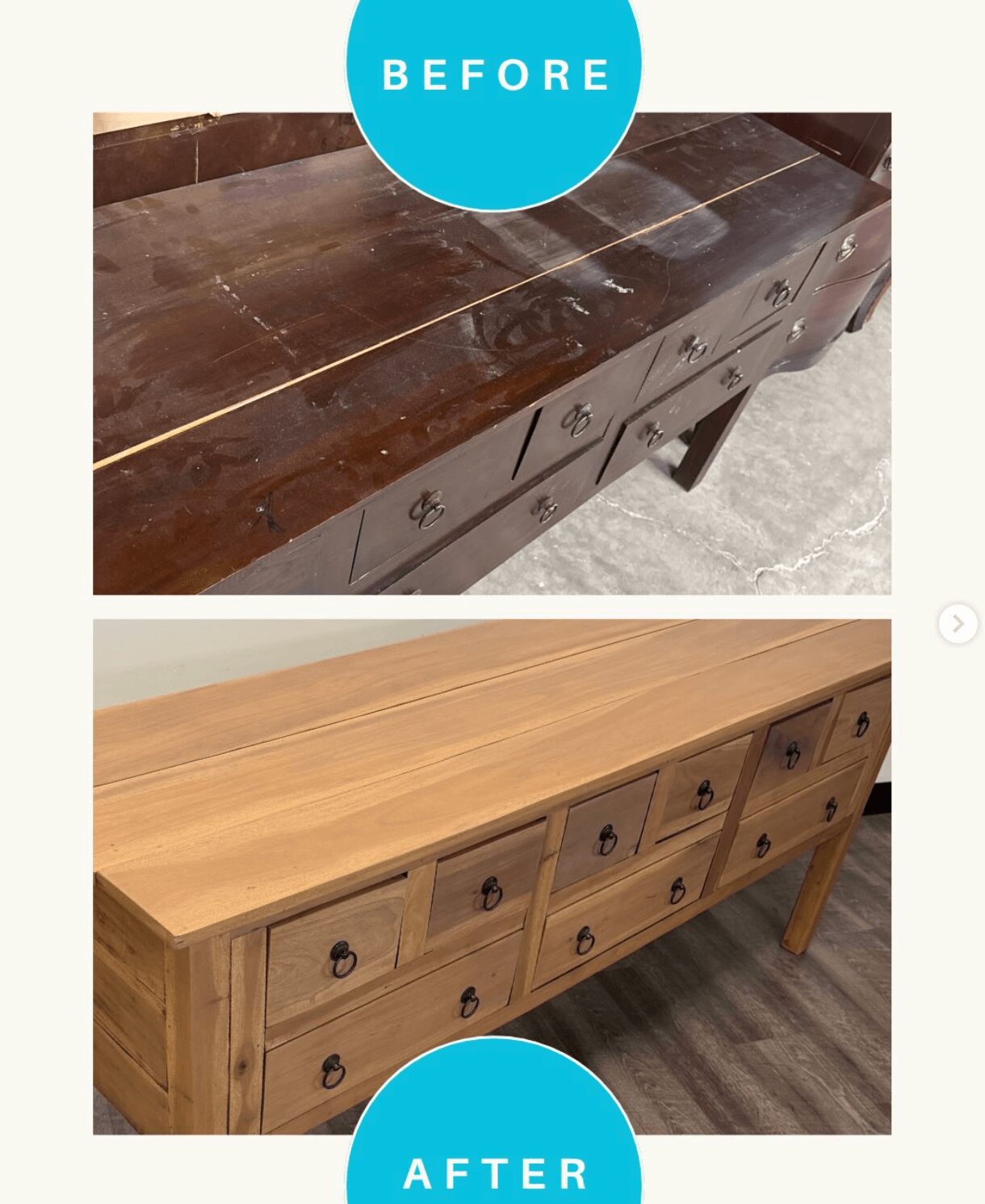 Wooden dresser with multiple drawers, shown before and after cleaning or refinishing, with a blue circle labeled 'BEFORE' and 'AFTER'.